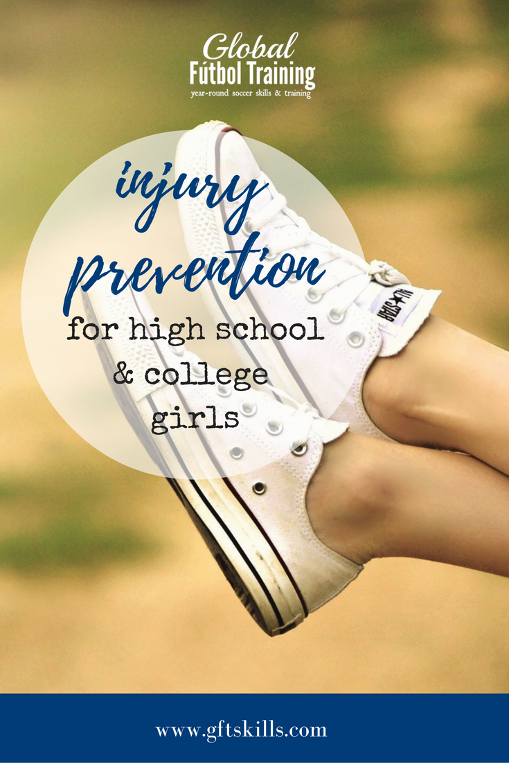Injury prevention for H.S. & college soccer girls