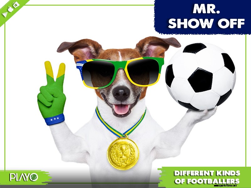 16 funny types of footballers- which one are you? | Playo