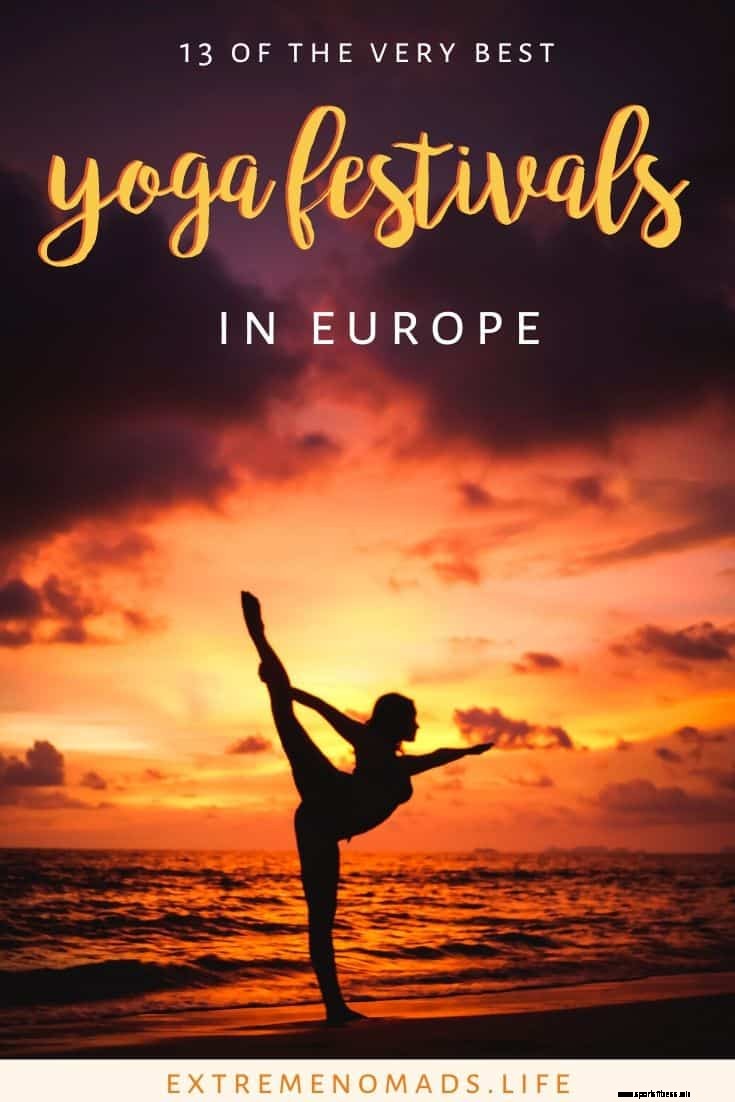 The 13 Best European Yoga Festivals of Summer 2020 (+1 “Secret Festival” Revealed…)