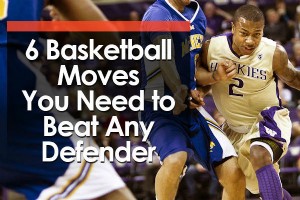 6 basketrörelser du behöver för att slå alla försvarare 