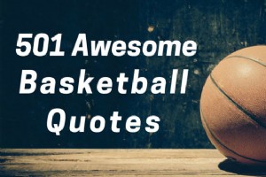501 citations impressionnantes sur le basket-ball 
